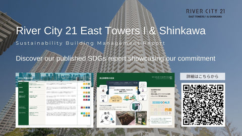SDGs initiatives and achievements at River City 21 East Towers I & Shinkawa